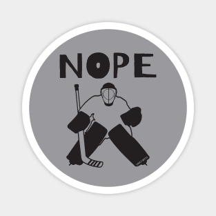 Nope Hockey Goalie for light Magnet